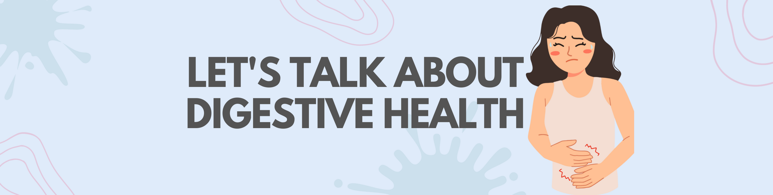 Let's Talk About Digestive Health | Essentials4Me